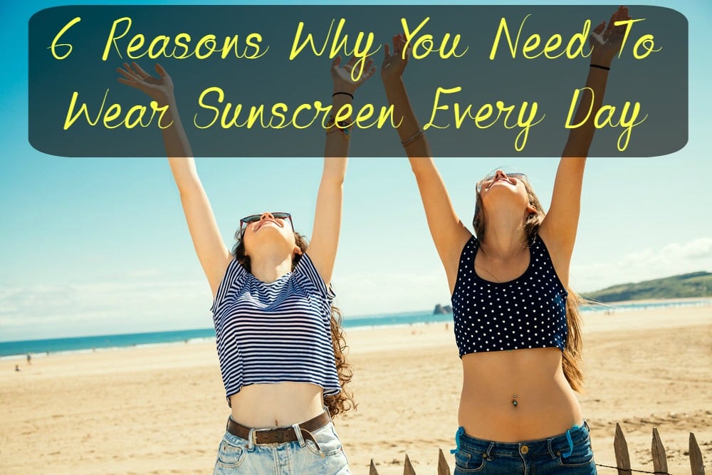 Wear every day sunscreen reasons skin daily wearing hellolittlehome what care spf protecting must visit waiting already should not here Why Sunscreen Is a Must Every Day