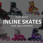 Best Inline Skates for Beginners and Where to Buy Them