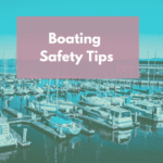 Top Boating Safety Tips for Families