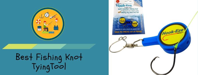 Top Fishing Knot Tools to Simplify Your Setup