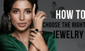 How to Choose Jewelry to Match Your Personality