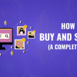 Everything You Need to Know Before Buying NFTs
